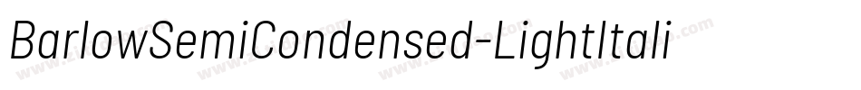 BarlowSemiCondensed-LightItalic字体转换