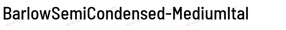 BarlowSemiCondensed-MediumItalic字体转换