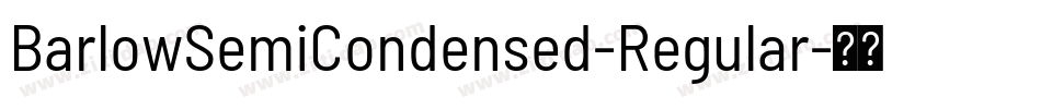 BarlowSemiCondensed-Regular字体转换