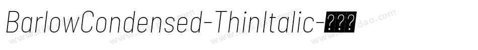 BarlowCondensed-ThinItalic字体转换