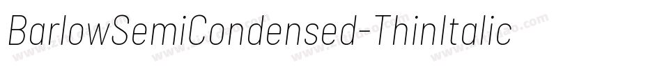 BarlowSemiCondensed-ThinItalic字体转换