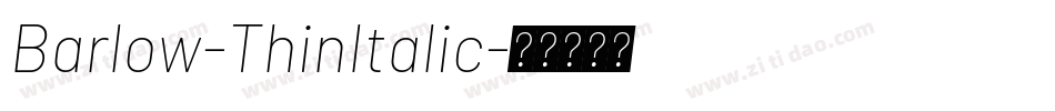Barlow-ThinItalic字体转换