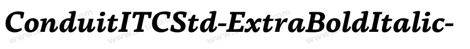 ConduitITCStd-ExtraBoldItalic字体转换