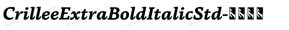 CrilleeExtraBoldItalicStd字体转换