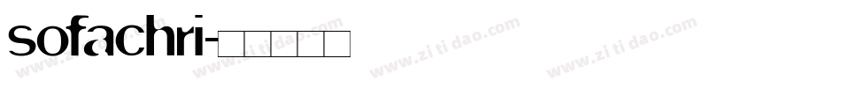 sofachri字体转换