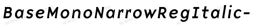 BaseMonoNarrowRegItalic字体转换