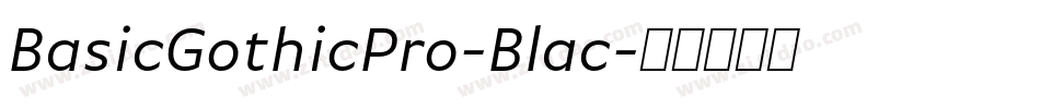 BasicGothicPro-Blac字体转换