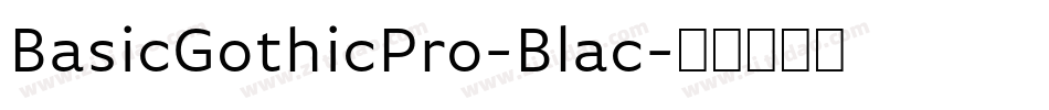 BasicGothicPro-Blac字体转换