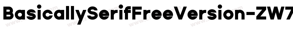 BasicallySerifFreeVersion-ZW7Z字体转换