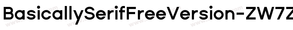 BasicallySerifFreeVersion-ZW7Z字体转换