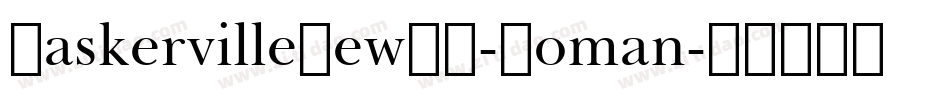 BaskervilleNewBQ-Roman字体转换