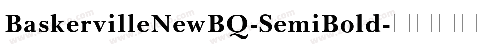 BaskervilleNewBQ-SemiBold字体转换