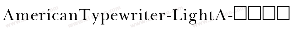 AmericanTypewriter-LightA字体转换