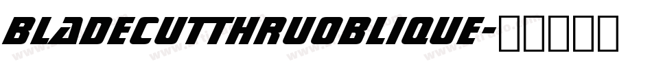 BladeCutThruOblique字体转换