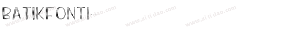BatikFont1字体转换