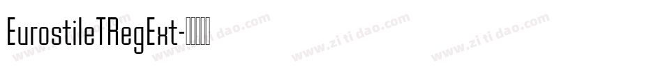 EurostileTRegExt字体转换