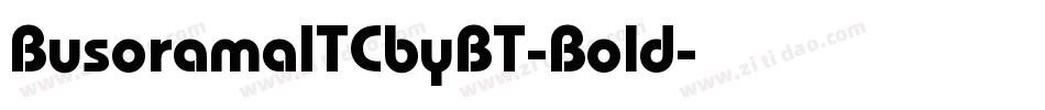 BusoramaITCbyBT-Bold字体转换