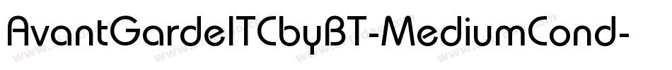 AvantGardeITCbyBT-MediumCond字体转换