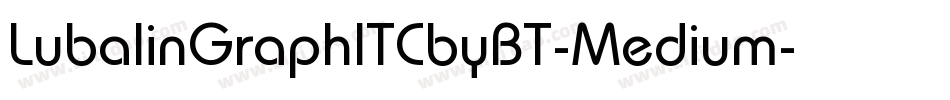 LubalinGraphITCbyBT-Medium字体转换