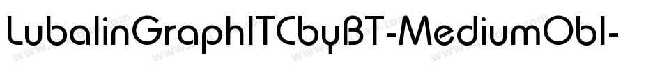 LubalinGraphITCbyBT-MediumObl字体转换