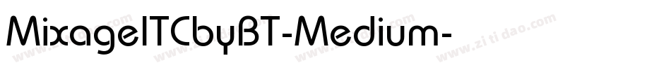 MixageITCbyBT-Medium字体转换