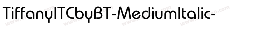 TiffanyITCbyBT-MediumItalic字体转换