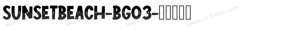 SunsetBeach-Bgo3字体转换