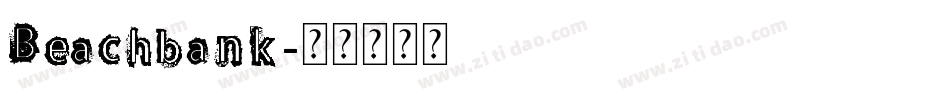 Beachbank字体转换