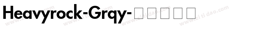 Heavyrock-Grqy字体转换