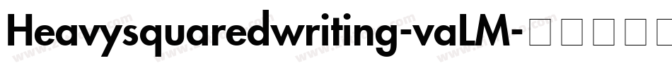 Heavysquaredwriting-vaLM字体转换