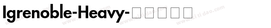 Igrenoble-Heavy字体转换