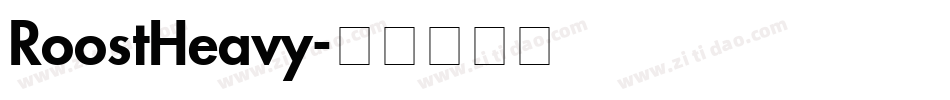 RoostHeavy字体转换