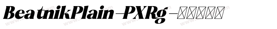BeatnikPlain-PXRg字体转换
