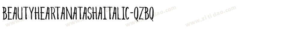 BeautyHeartAnatashaItalic-qZBq0字体转换