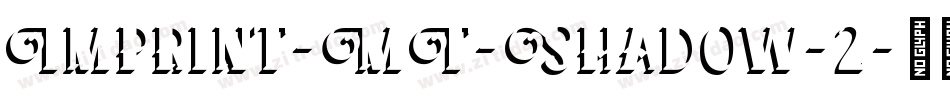 Imprint-MT-Shadow-2字体转换