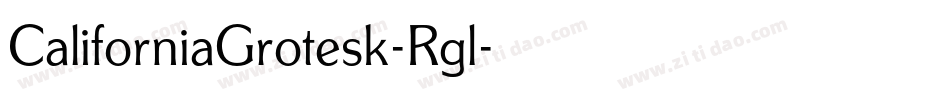 CaliforniaGrotesk-Rgl字体转换