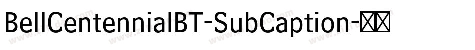 BellCentennialBT-SubCaption字体转换