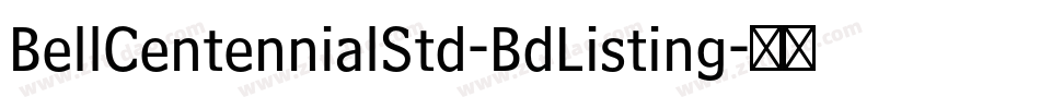 BellCentennialStd-BdListing字体转换