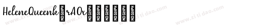 HeleneQueenk-rAOx字体转换 HeleneQueenk-rAOx字体转换