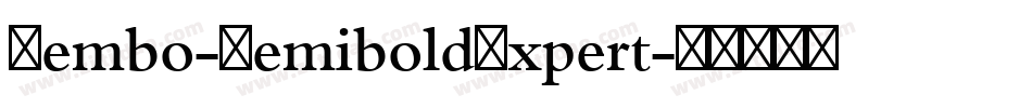 Bembo-SemiboldExpert字体转换