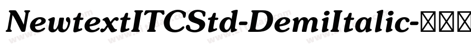 NewtextITCStd-DemiItalic字体转换