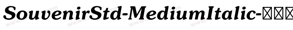 SouvenirStd-MediumItalic字体转换
