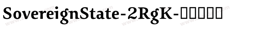 SovereignState-2RgK字体转换