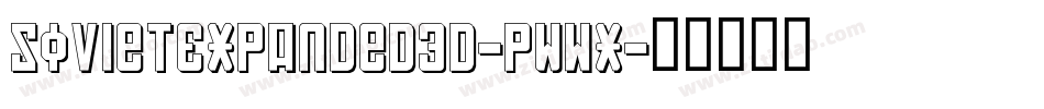 SovietExpanded3D-PWwx字体转换