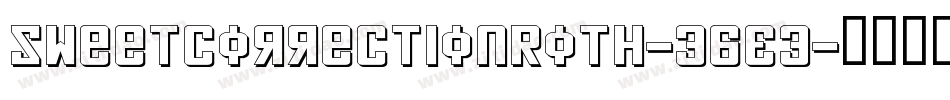 SweetcorrectionRoth-36E3字体转换 SweetcorrectionRoth-36E3字体转换