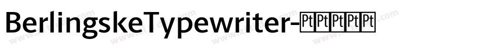 BerlingskeTypewriter字体转换
