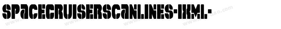 SpaceCruiserScanlines-1xmL字体转换 SpaceCruiserScanlines-1xmL字体转换