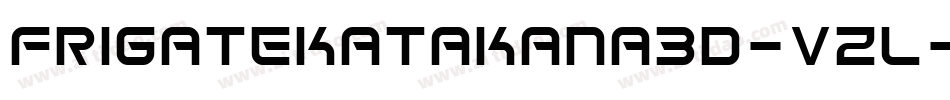 FrigateKatakana3D-v2L字体转换