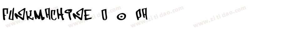FunkMachine3D-O0PA字体转换