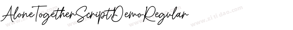 AloneTogetherScriptDemoRegular-8MZ0B字体转换